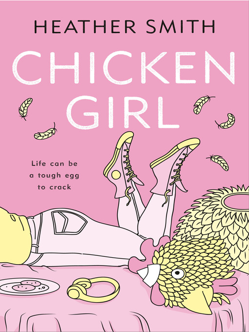 Title details for Chicken Girl by Heather Smith - Available